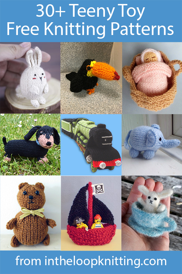 Teeny Toy Knitting Patterns. Knitting patterns for teeny tiny toys, miniature animals, dolls, and more that will fit in your pocket. No more than 4 inches or 10 cm tall. Most patterns are free.